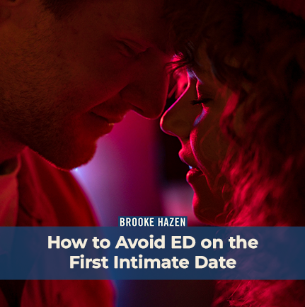 How to Avoid ED on the First Intimate Date